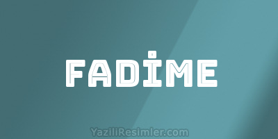 FADİME