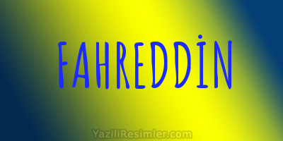 FAHREDDİN