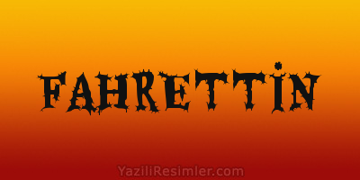 FAHRETTİN