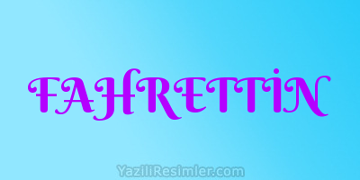 FAHRETTİN