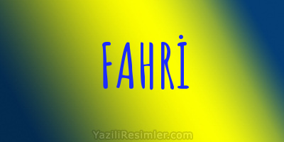 FAHRİ