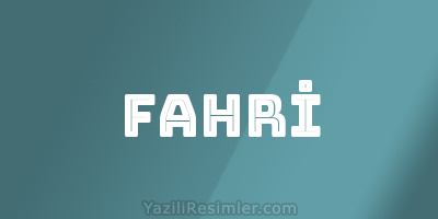 FAHRİ