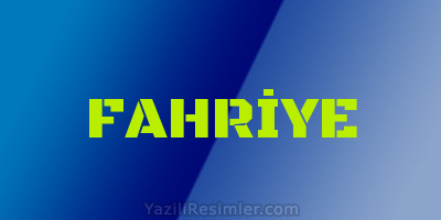 FAHRİYE