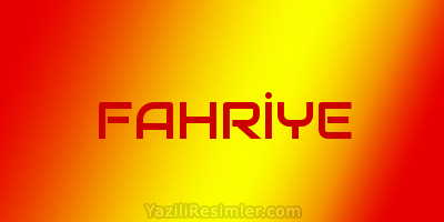 FAHRİYE