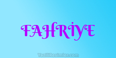 FAHRİYE