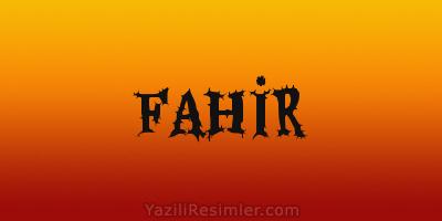 FAHİR