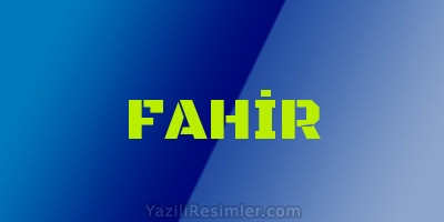 FAHİR