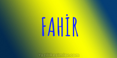 FAHİR