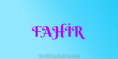 FAHİR