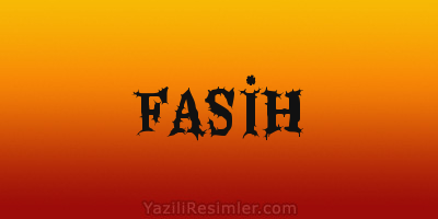 FASİH