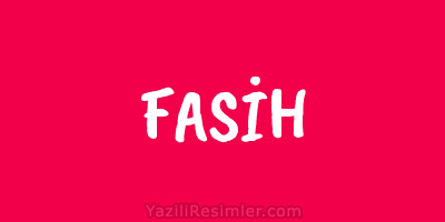 FASİH