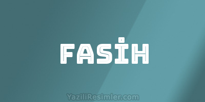 FASİH