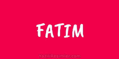 FATIM