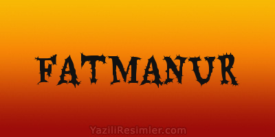 FATMANUR