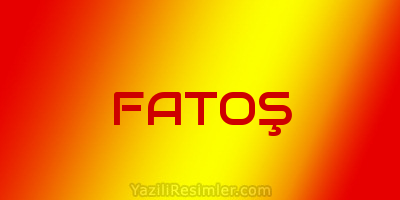 FATOŞ