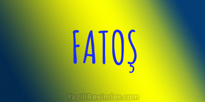 FATOŞ