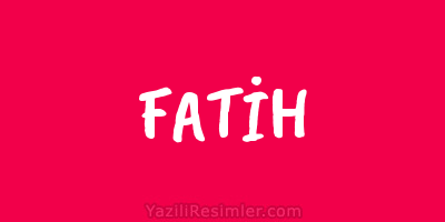 FATİH