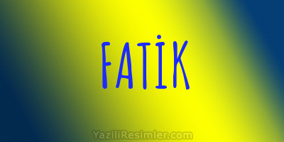 FATİK