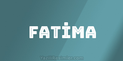 FATİMA