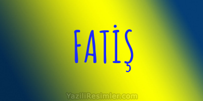 FATİŞ