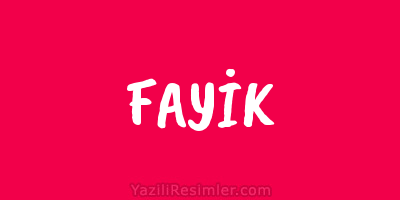 FAYİK