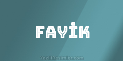 FAYİK