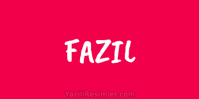 FAZIL