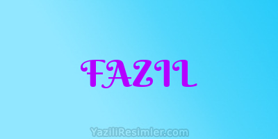 FAZIL