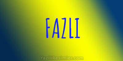 FAZLI