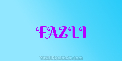 FAZLI