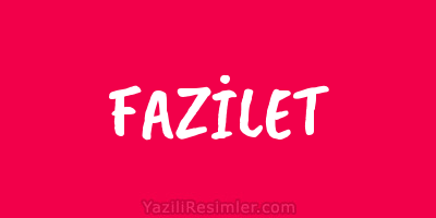 FAZİLET