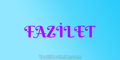 FAZİLET