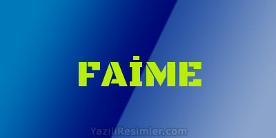 FAİME