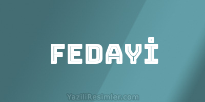 FEDAYİ