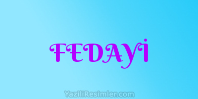 FEDAYİ