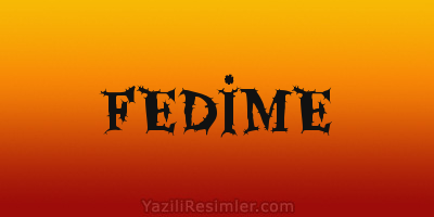 FEDİME