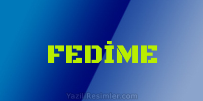 FEDİME