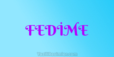 FEDİME