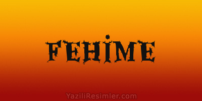 FEHİME