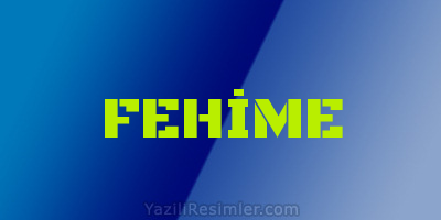 FEHİME