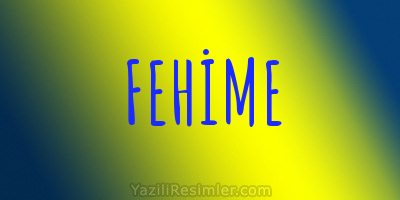 FEHİME