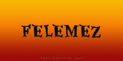 FELEMEZ