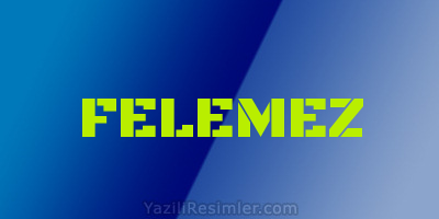 FELEMEZ