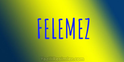 FELEMEZ