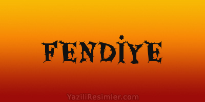 FENDİYE