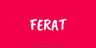 FERAT