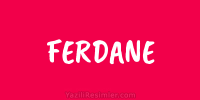 FERDANE