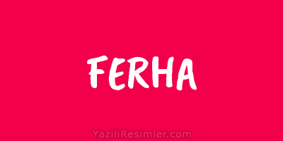 FERHA