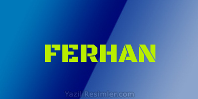 FERHAN