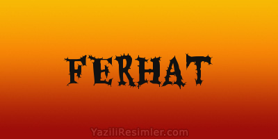 FERHAT